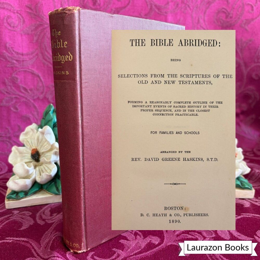 1890 The Bible Abridged by Rev. David Greene Haskins. Scarce Antique Book